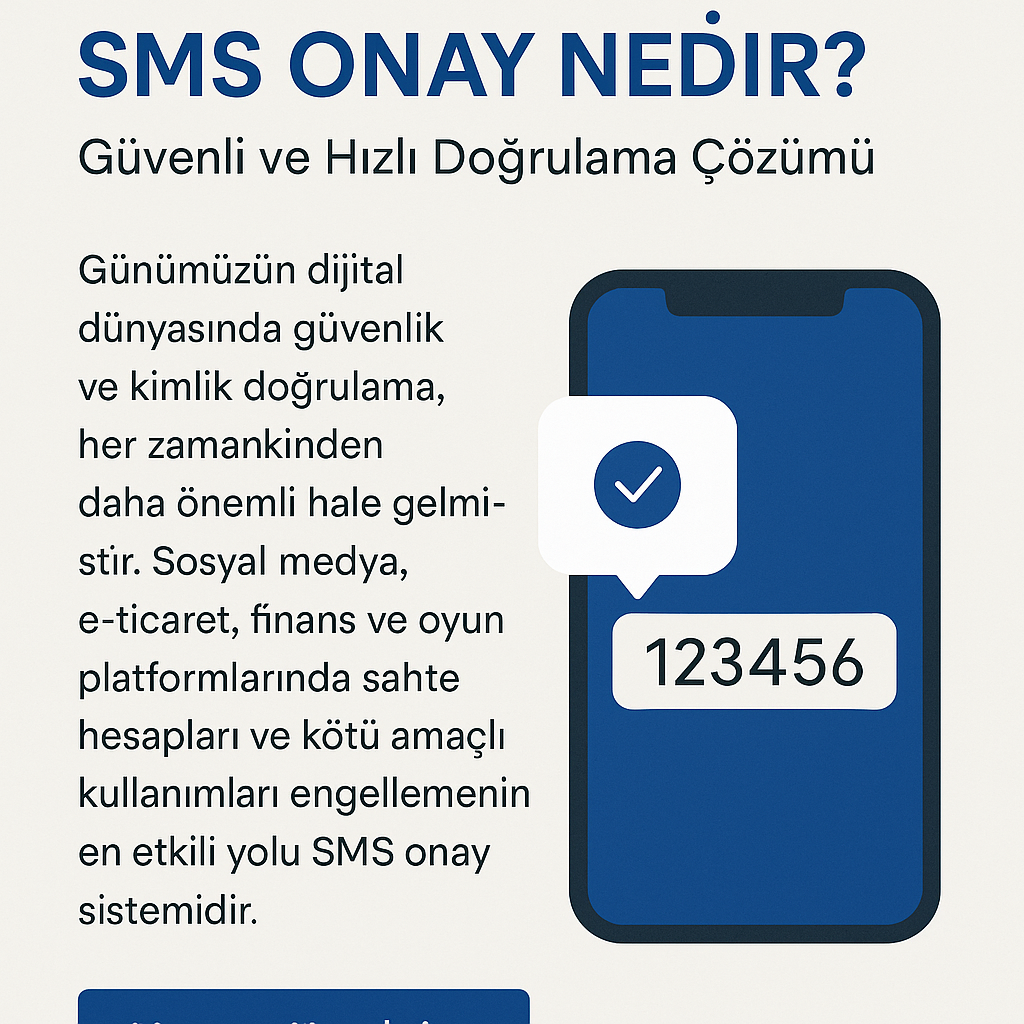 SMS Onay Nedir? Güvenli ve Hızlı Doğrulama Çözümü